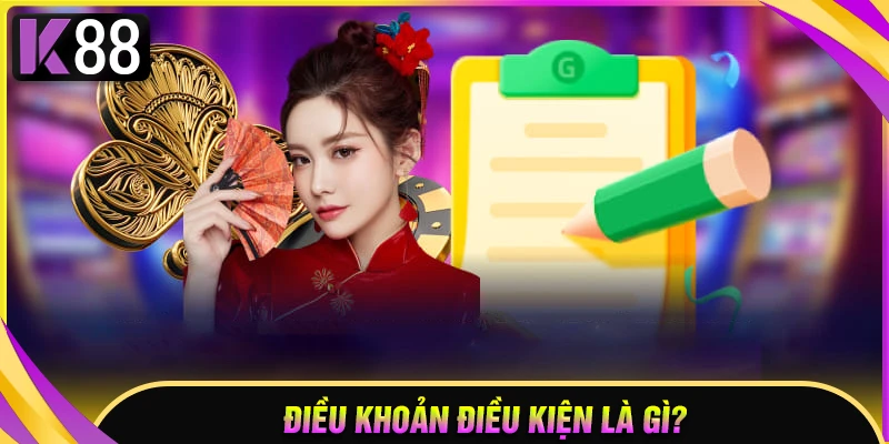 Vai trò của điều khoản và điều kiện K88