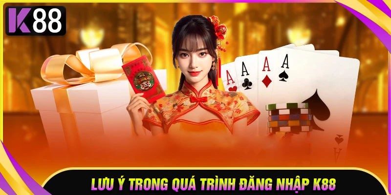 Những điều người chơi cần ghi nhớ khi đăng nhập K88